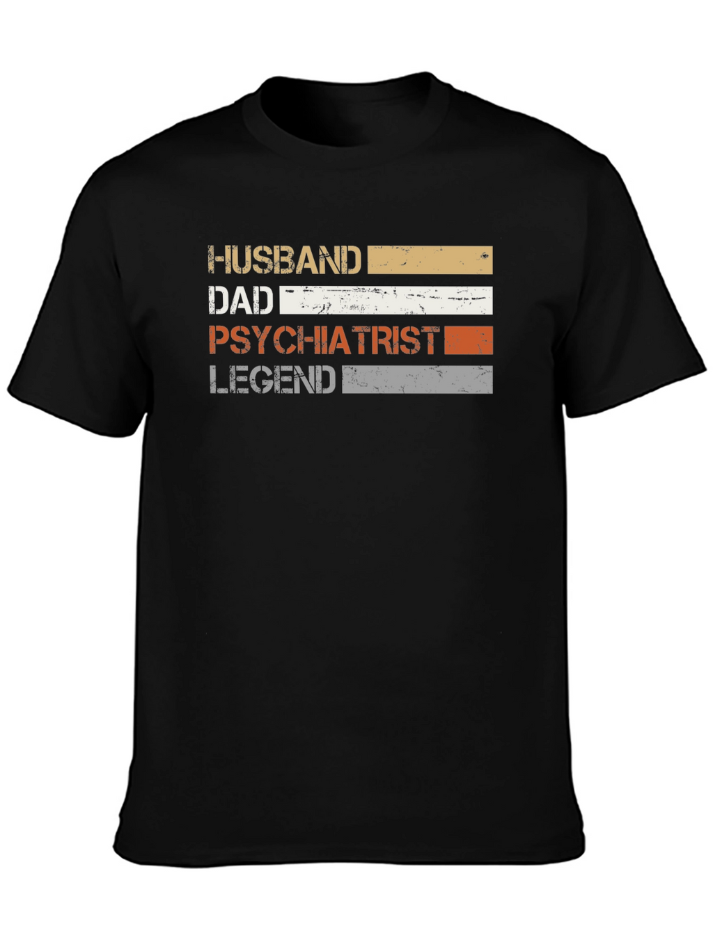 Husband Dad Psychiatrist Legend T-Shirt