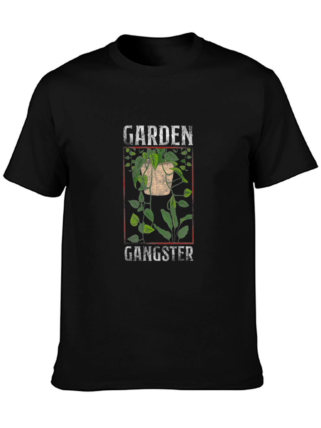 Garden Gangster T-Shirt - Unique Plant Lover Gift
