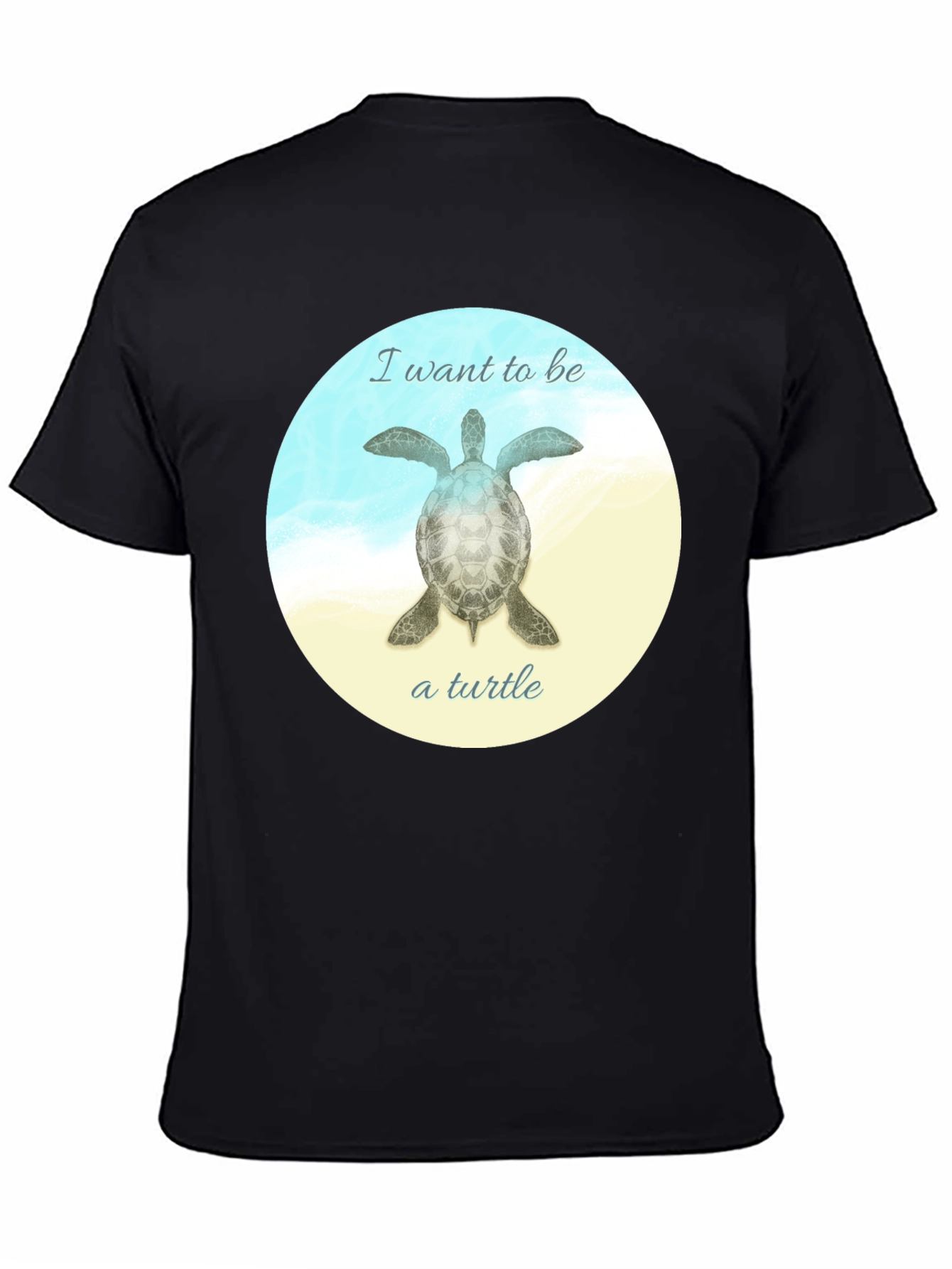 I Want to Be a Turtle T-Shirt - Black