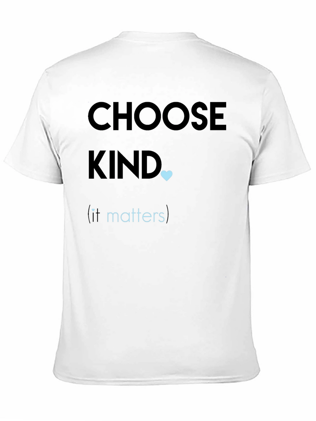 Choose Kind T-Shirt - Inspirational Graphic Tee