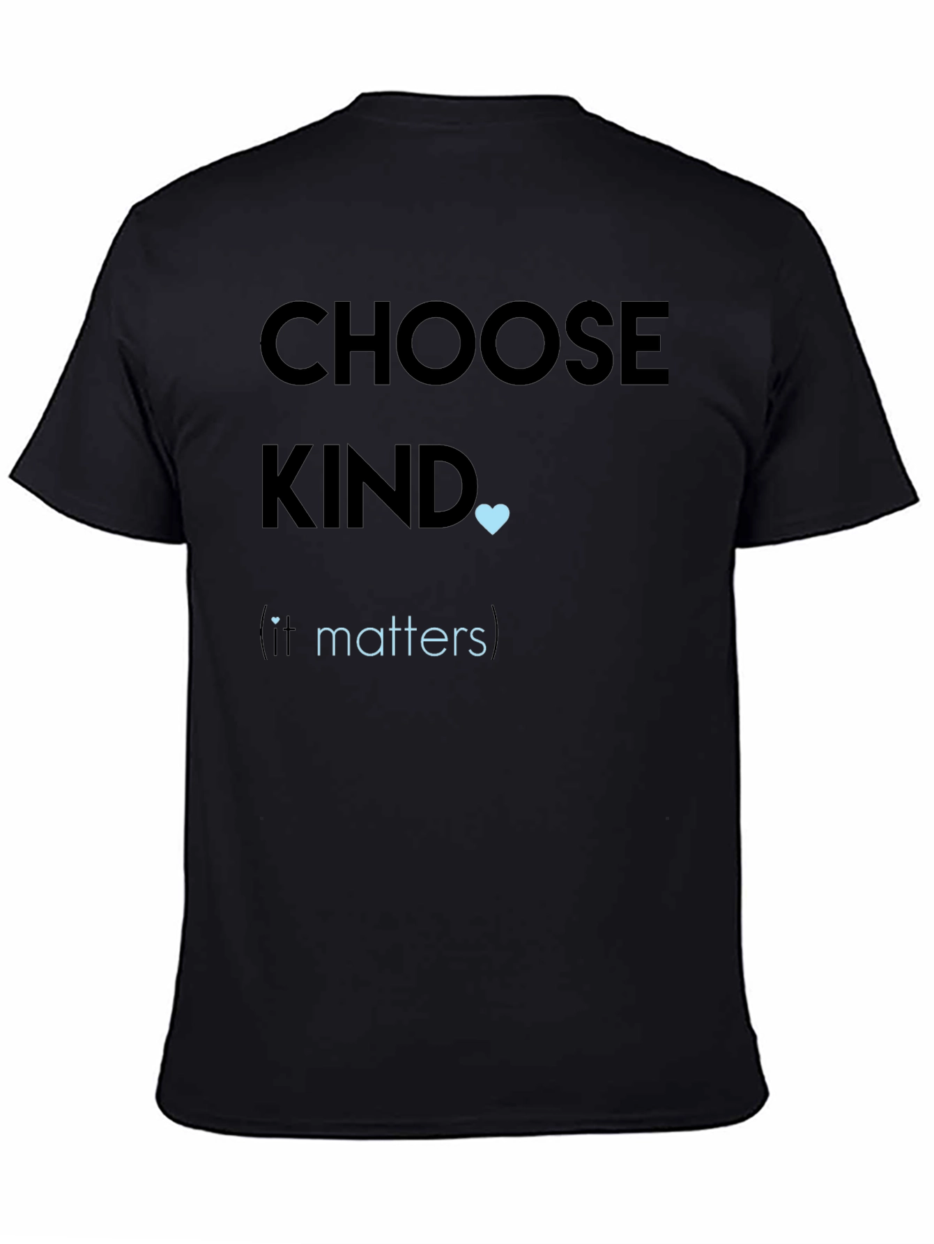 Choose Kind T-Shirt - Inspirational Graphic Tee