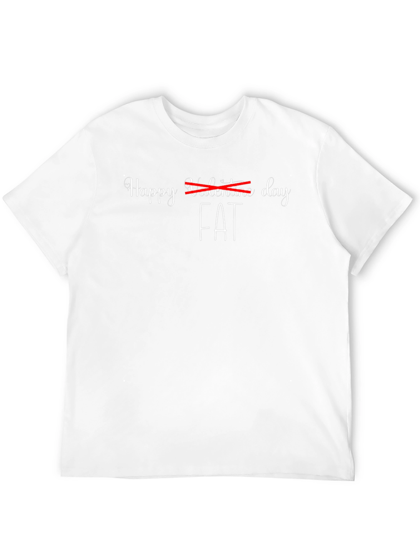 Funny Fat Valentines Day T-Shirt