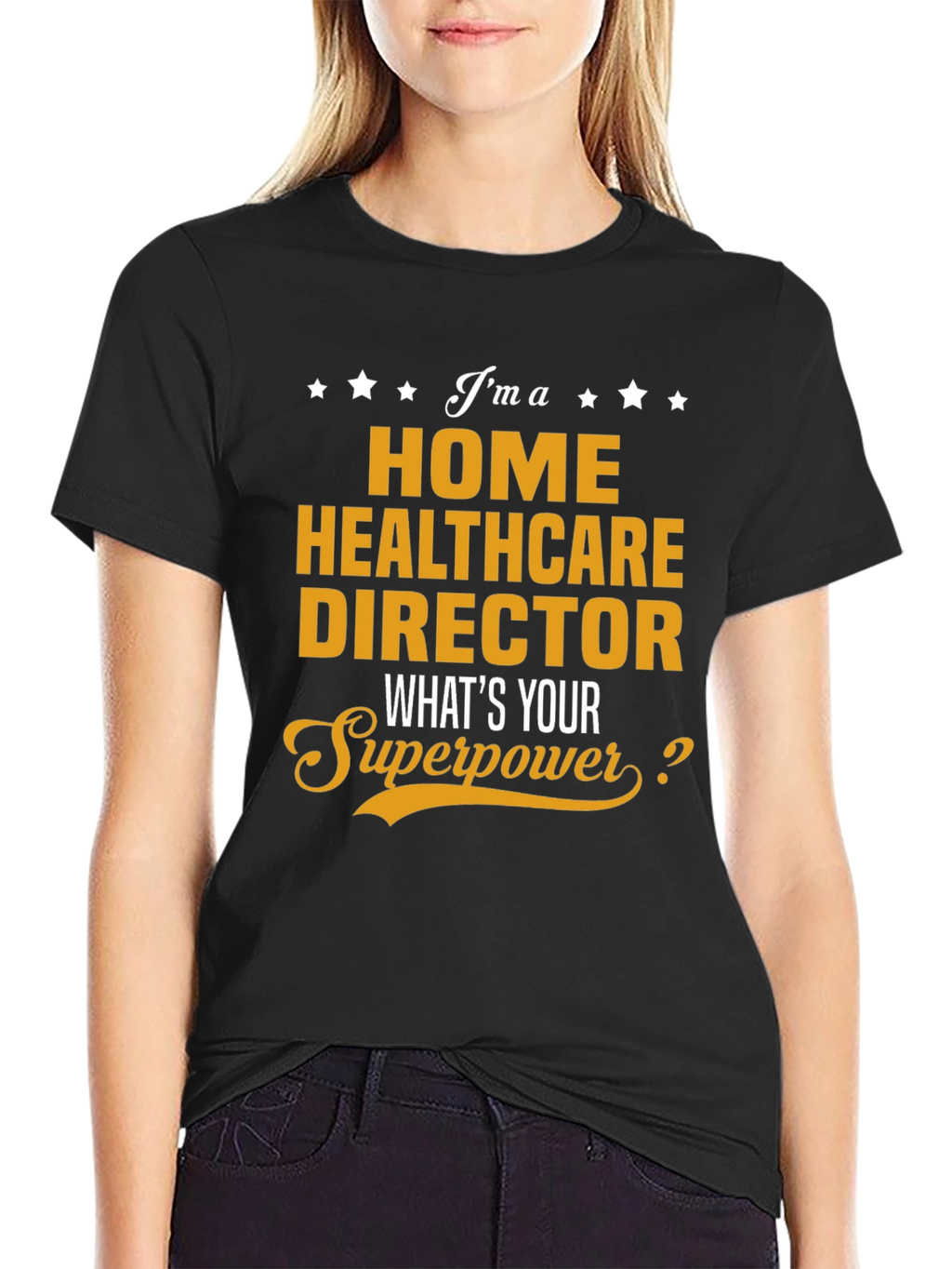 Home Healthcare Director Superpower T-Shirt