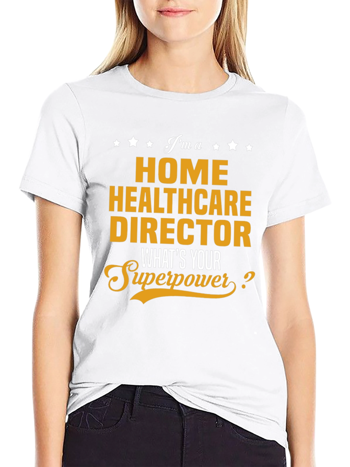 Home Healthcare Director Superpower T-Shirt
