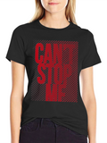 Bold Graphic Tee - Cant Stop Me Design