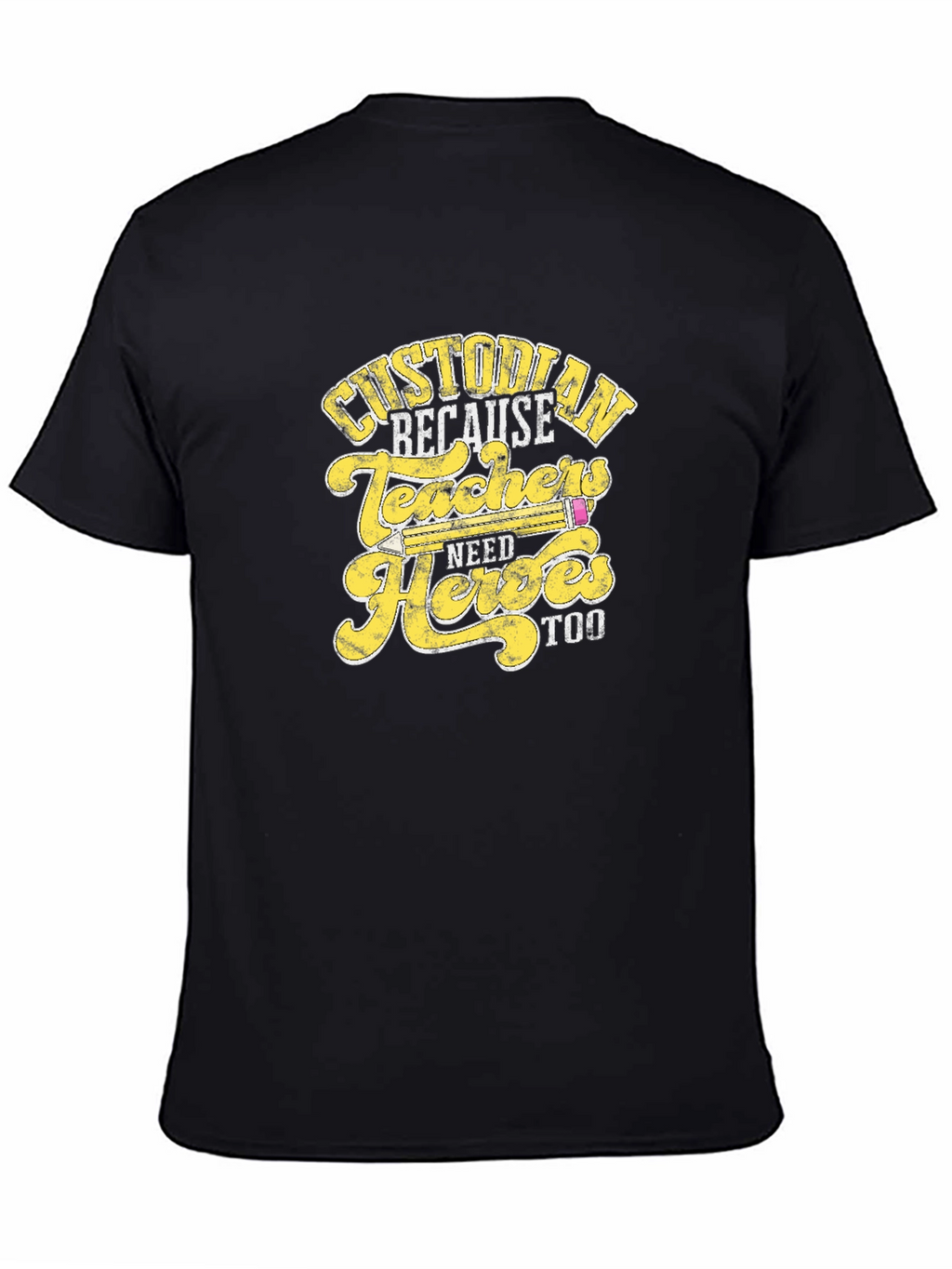 Custodian Because Teachers Need Heroes Too T-Shirt