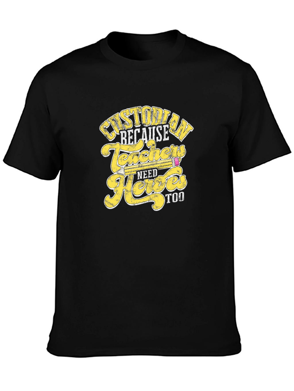 Custodian Because Teachers Need Heroes Too T-Shirt