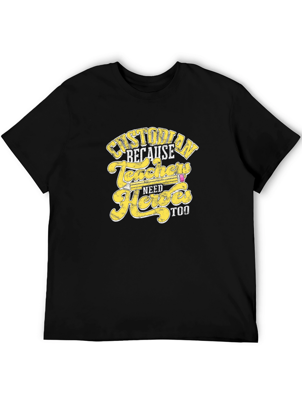 Custodian Because Teachers Need Heroes Too T-Shirt