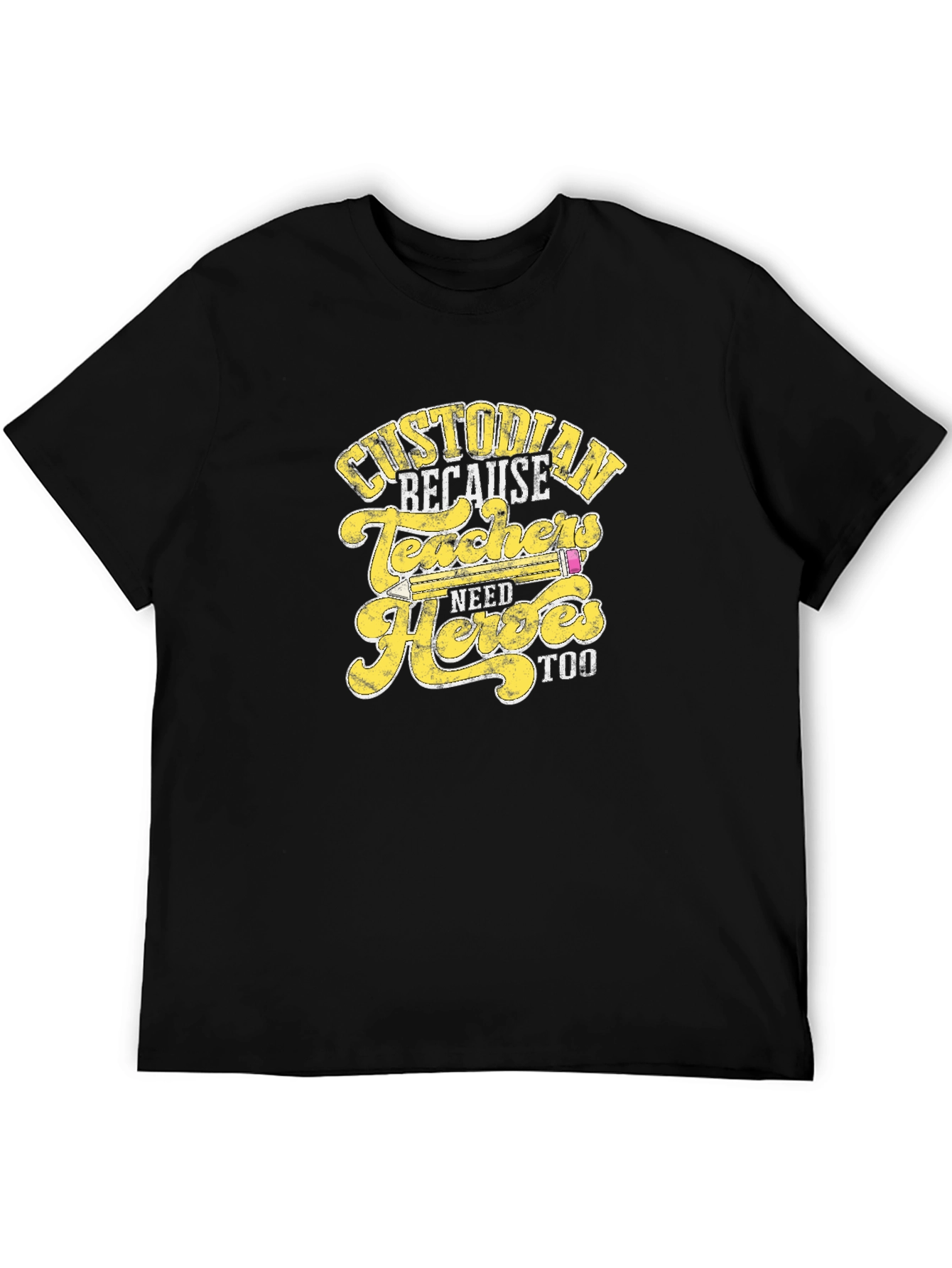 Custodian Because Teachers Need Heroes Too T-Shirt
