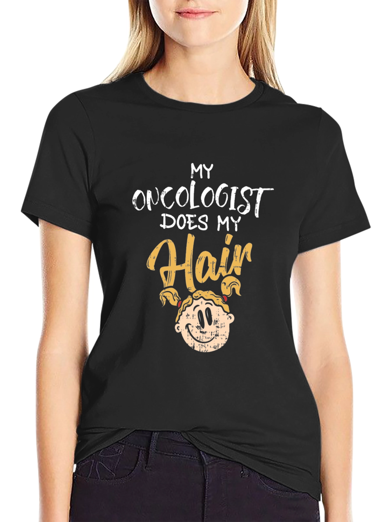 Oncologist Does My Hair Graphic T-Shirt