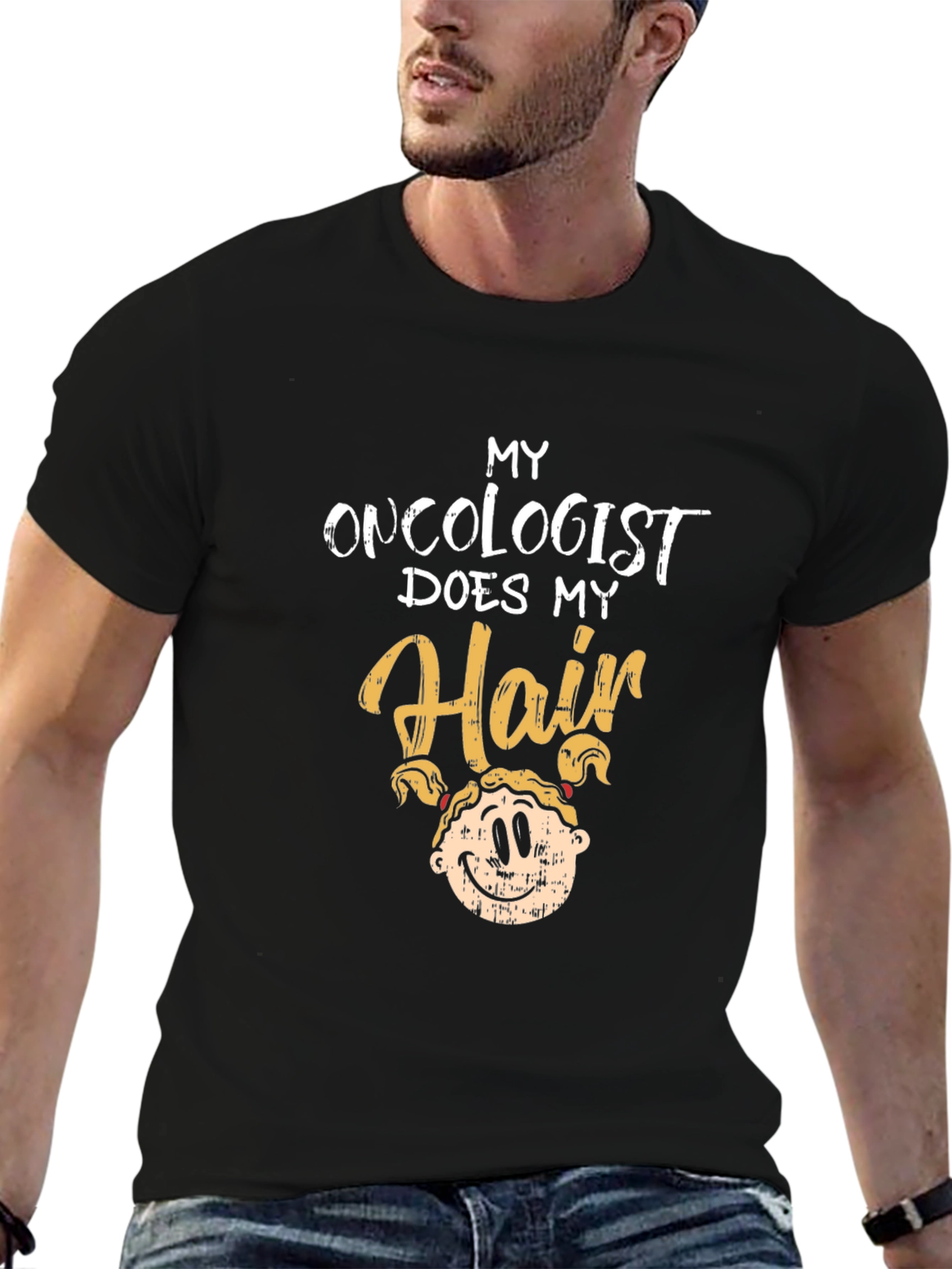 Oncologist Does My Hair Graphic T-Shirt