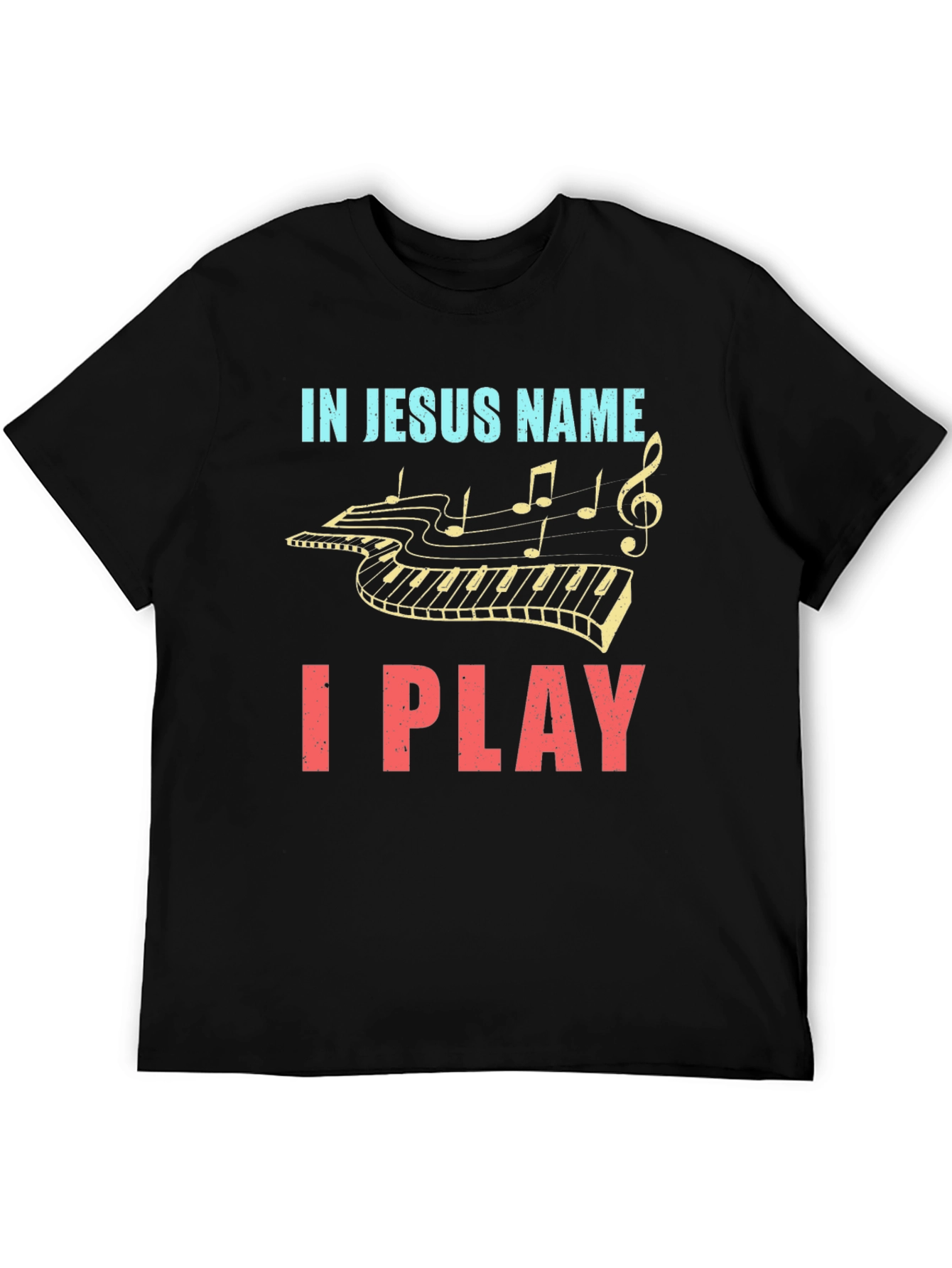 In Jesus Name I Play - Piano T-Shirt