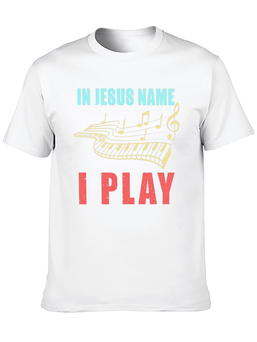 In Jesus Name I Play - Piano T-Shirt