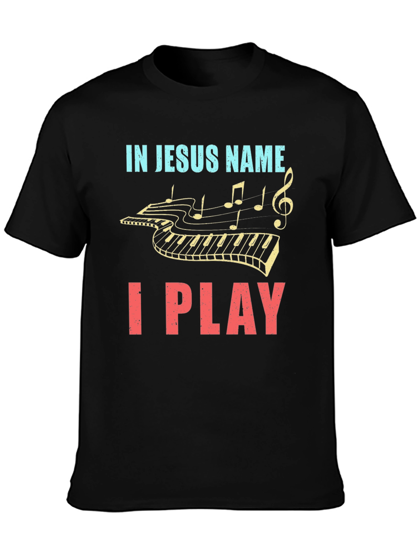 In Jesus Name I Play - Piano T-Shirt