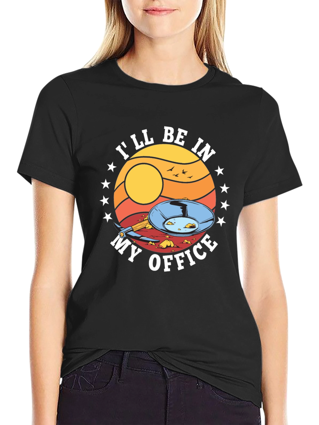 Gold Panning T-Shirt - Ill Be In My Office