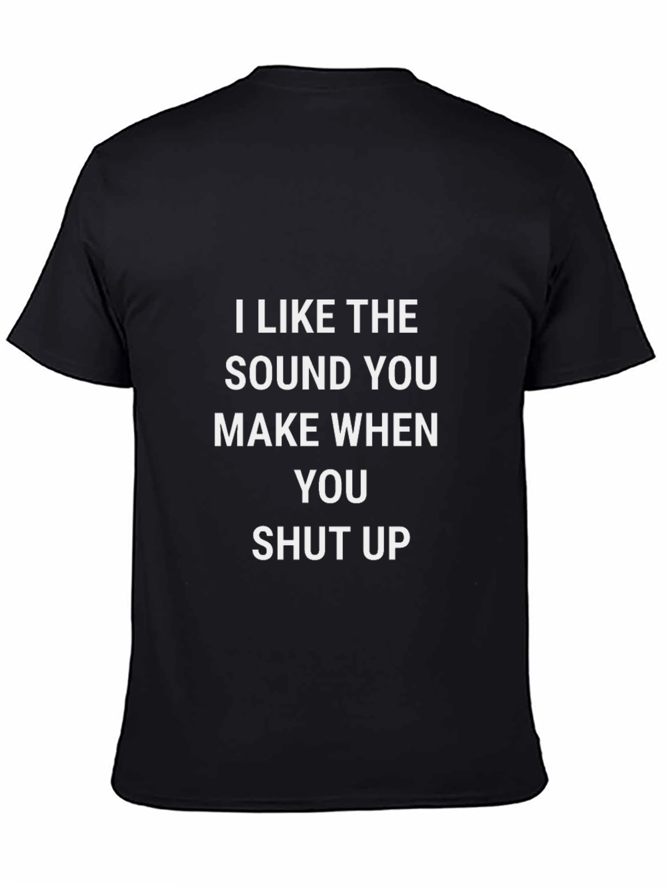 Humorous Shut Up Graphic Tee
