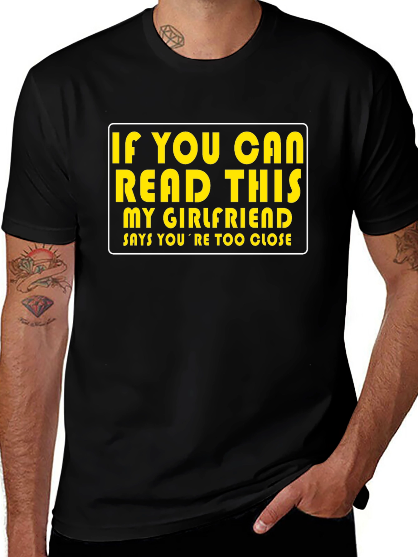 Funny Graphic T-Shirt: If You Can Read This My Girlfriend Says...