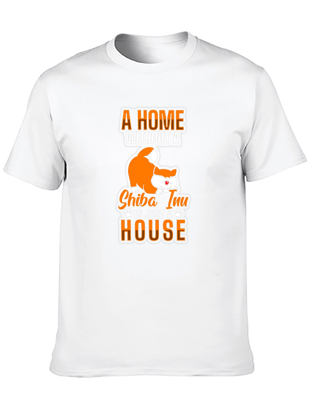 Shiba Inu T-Shirt: A Home Without a Shiba Inu