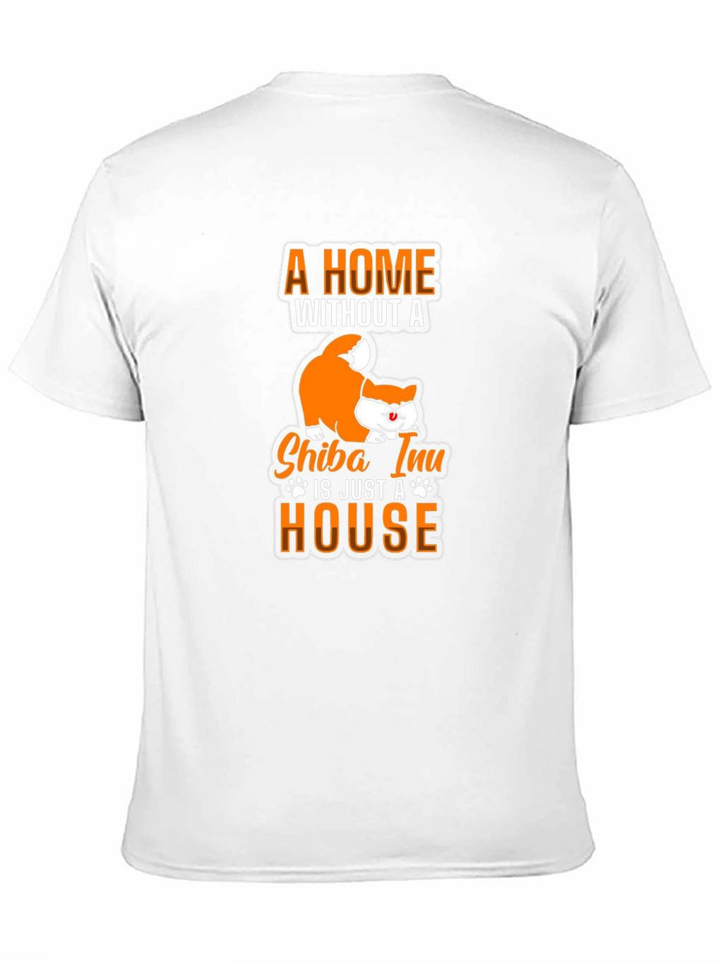 Shiba Inu T-Shirt: A Home Without a Shiba Inu