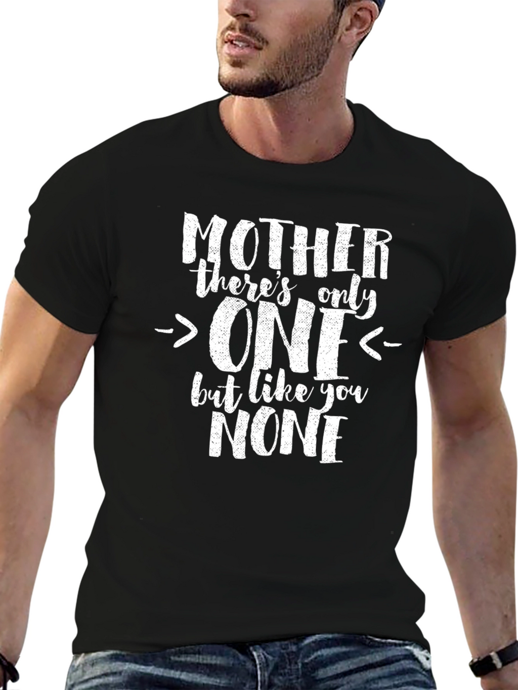 Mothers Day Tee: Theres Only One Like You